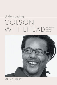 Cover image: Understanding Colson Whitehead 2nd edition 9781643361741