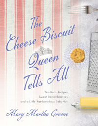 Omslagafbeelding: The Cheese Biscuit Queen Tells All 9781643361826