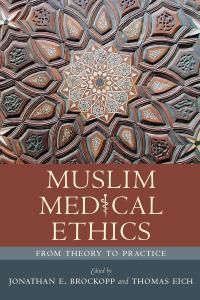 Cover image: Muslim Medical Ethics 9781570037535