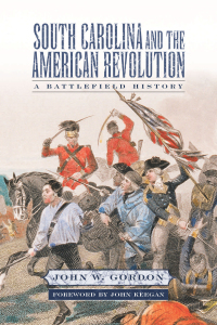 صورة الغلاف: South Carolina and the American Revolution 9781570036613