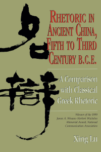 Cover image: Rhetoric in Ancient China, Fifth to Third Century B.C.E 9781570032165