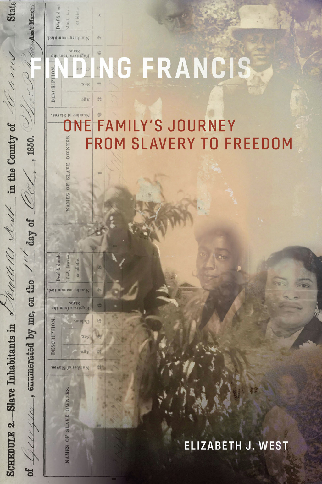 Finding Francis One Family’s Journey from Slavery to Freedom