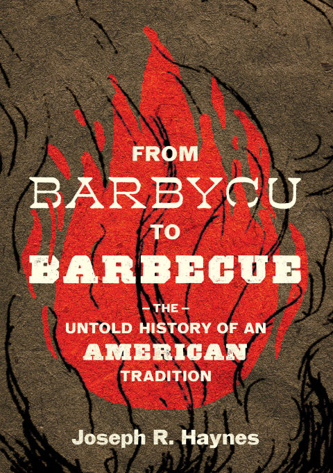 From Barbycu to Barbecue: The Untold History of an American Tradition - FULL INSTANT DOWNLOAD | PDF DOCX EPUB