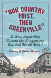 Imagen de portada: "Our Country First, Then Greenville" 9781643364155