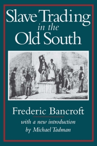 Cover image: Slave Trading in the Old South 9781570031038