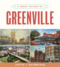 Omslagafbeelding: A Short History of Greenville 9781643364674