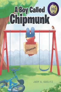 Imagen de portada: A Boy Called Chipmunk 9781643490915