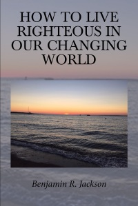 Imagen de portada: How to Live Righteous in Our Changing World 9781643497839