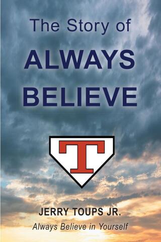 Cover image: The Story of Always Believe 9781643498256