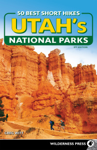 Imagen de portada: 50 Best Short Hikes in Utah's National Parks 3rd edition 9781643590738