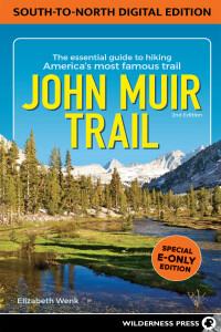 Cover image: John Muir Trail: South to North Edition 2nd edition 9781643590950