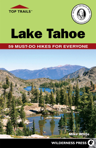 Cover image: Top Trails: Lake Tahoe 4th edition 9781643590967