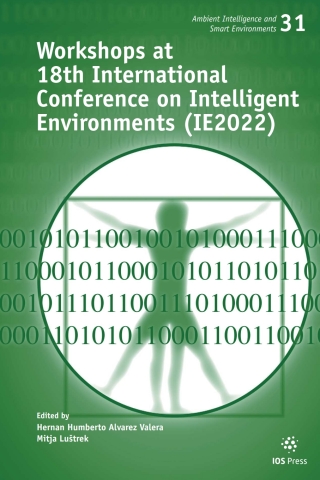 Cover image: Workshops at 18th International Conference on Intelligent Environments (IE2022) 1st edition 9781643682860