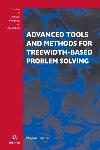Cover image: Advanced Tools and Methods for Treewidth-Based Problem Solving 1st edition 9781643683447