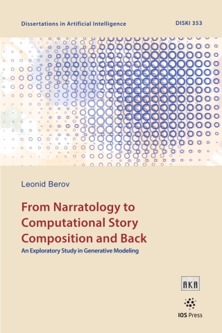 Cover image: From Narratology to Computational Story Composition and Back 1st edition 9781643683829