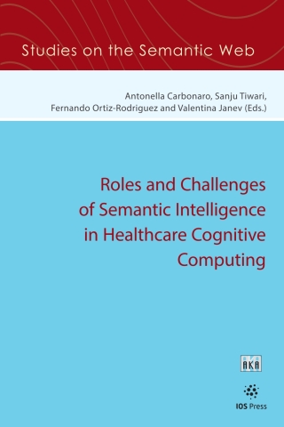 Cover image: Roles and Challenges of Semantic Intelligence in Healthcare Cognitive Computing 1st edition 9781643684604