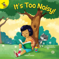 Imagen de portada: It's Too Noisy! 9781683427704