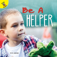 Cover image: Be a Helper 9781641562348