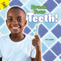 صورة الغلاف: Brush Your Teeth! 9781641562584
