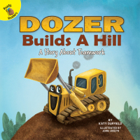Omslagafbeelding: Dozer Builds a Hill 9781641565011