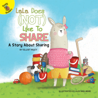 Cover image: LaLa Does (Not) Like to Share 9781641566308