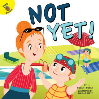 Imagen de portada: Not Yet! 9781683427667