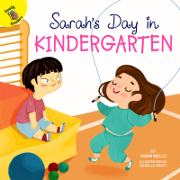 表紙画像: Sarah's Day in Kindergarten 9781683427759