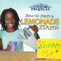 صورة الغلاف: How to Start a Lemonade Stand 9781634304566