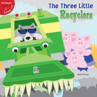 Imagen de portada: The Three Little Recyclers 9781612360164