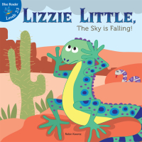 表紙画像: Lizzie Little, the Sky is Falling! 9781612360294