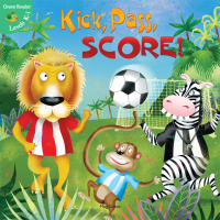Imagen de portada: Kick, Pass, Score! 9781612360089