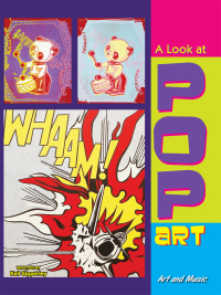 Imagen de portada: A Look At Pop Art 9781621697701