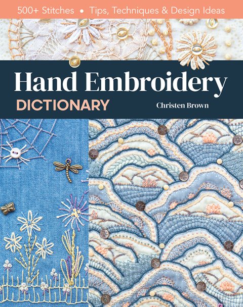 Hand Embroidery Dictionary: 500+ Stitches; Tips, Techniques & Design Ideas - FULL INSTANT DOWNLOAD | PDF DOCX EPUB