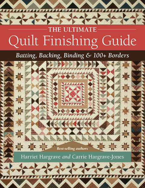The Ultimate Quilt Finishing Guide: Batting, Backing, Binding & 100+ Borders - FULL INSTANT DOWNLOAD | PDF DOCX EPUB