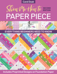 Imagen de portada: Show Me How to Paper Piece 2nd edition 9781644031773
