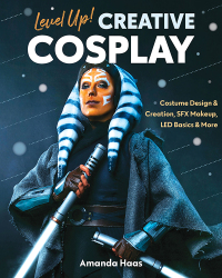 Cover image: Level Up! Creative Cosplay 9781644032190