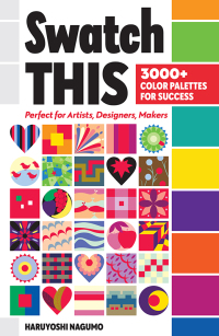 Cover image: Swatch This, 3000+ Color Palettes for Success 9781644032275