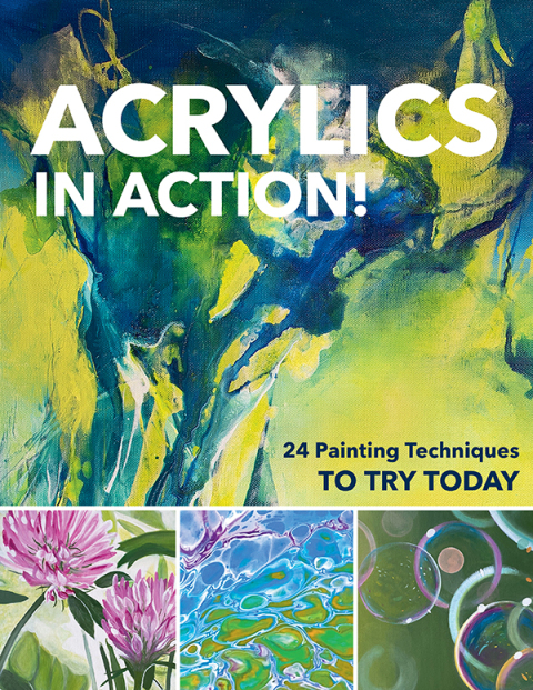 Acrylics in Action!: 24 Painting Techniques to Try Today - FULL INSTANT DOWNLOAD | PDF DOCX EPUB
