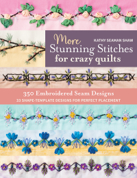 صورة الغلاف: More Stunning Stitches for Crazy Quilts 9781644033241