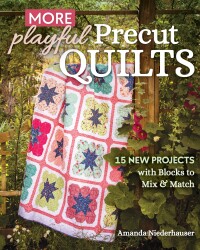 صورة الغلاف: More Playful Precut Quilts 9781644033371