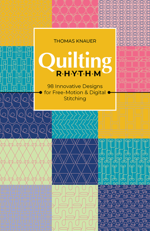 Quilting Rhythm: 98 Innovative Designs for Free-Motion & Digital Stitching - FULL INSTANT DOWNLOAD | PDF DOCX EPUB