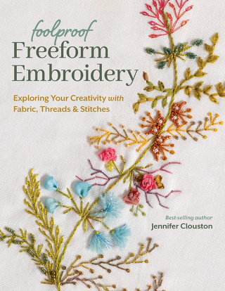 表紙画像: Foolproof Freeform Embroidery 9781644034200