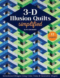 Cover image: 3-D Illusion Quilts Simplified 9781644035184