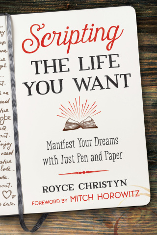Cover image: Scripting the Life You Want 9781644110195