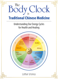 Cover image: The Body Clock in Traditional Chinese Medicine 9781644110362
