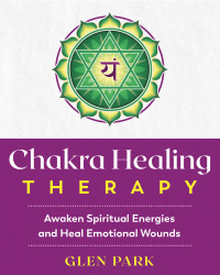 Cover image: Chakra Healing Therapy 9781644110492