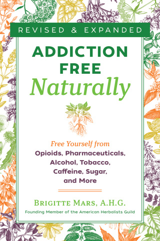 Cover image: Addiction-Free Naturally 2nd edition 9781644111116
