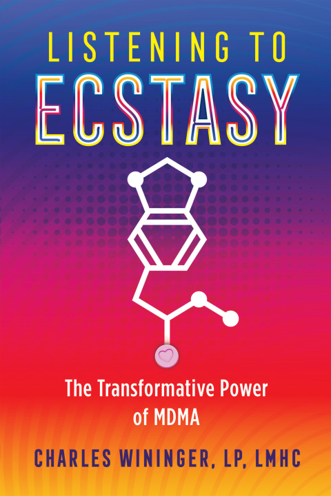 Listening to Ecstasy: The Transformative Power of MDMA - FULL INSTANT DOWNLOAD | PDF DOCX EPUB
