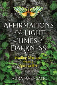 Cover image: Affirmations of the Light in Times of Darkness 9781644112717