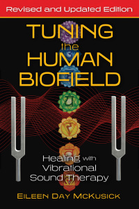 Cover image: Tuning the Human Biofield 2nd edition 9781644113189